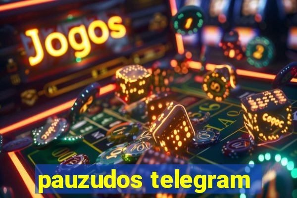 pauzudos telegram